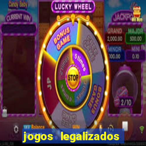 jogos legalizados no brasil